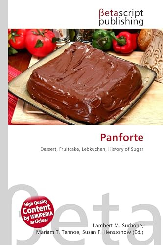 Panforte: Dessert, Fruitcake, Lebkuchen, History of Sugar