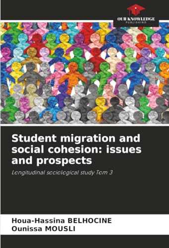 Student migration and social cohesion: issues and prospects: Longitudinal sociological study Tom 3
