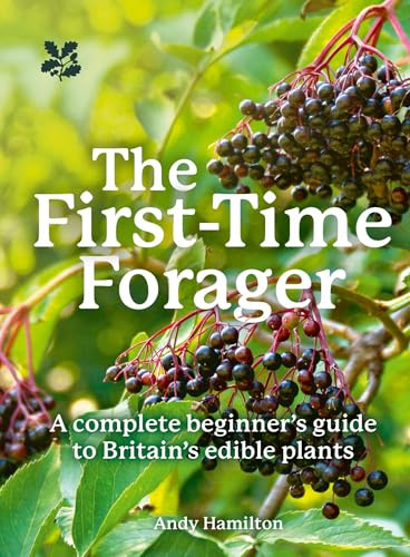 FORAGING WITHOUT FEAR: A complete beginner’s guide to Britain’s edible plants (National Trust)
