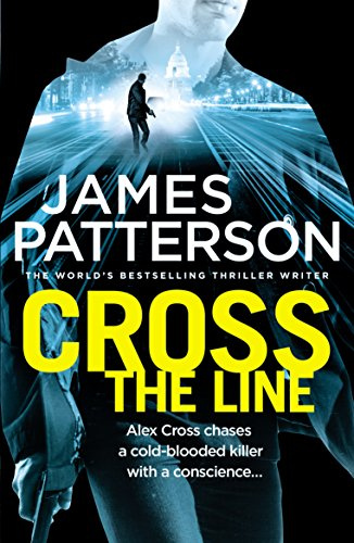 Cross the Line: Patterson James (Alex Cross, 24)
