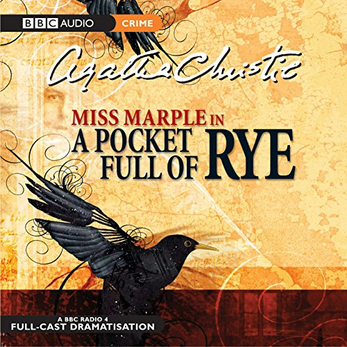 A Pocket Full of Rye: A BBC Full-cast Radio Drama (BBC Audio Crime)