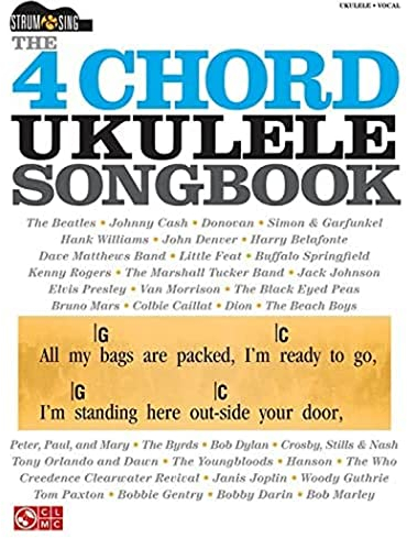The 4 Chord Ukulele Songbook (Strum & Sing)