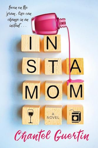 Instamom: A Modern Romance with Humor and Heart