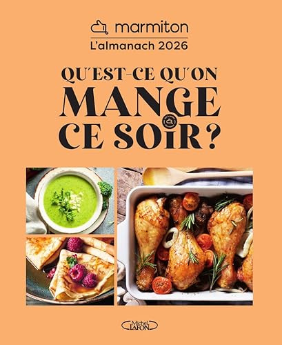 Almanach Marmiton 2026 - Qu'est-ce qu'on mange ce soir ?: L'almanach