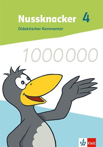 Nussknacker 4: Didaktischer Kommentar mit Beileger „Testen und Fördern kompakt“ Klasse 4 (Nussknacker. Ausgabe ab 2021)