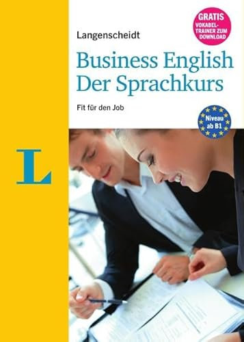 Langenscheidt Business English – Der Sprachkurs - Set mit 3 Büchern und 6 Audio-CDs: Fit für den Job