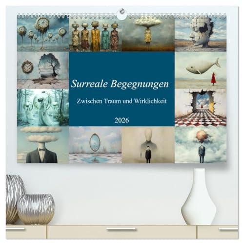 Surreale Begegnungen – Zwischen Traum und Wirklichkeit (hochwertiger Premium Wandkalender 2026 DIN A2 quer), Kunstdruck in Hochglanz: Surreales, Traumwelten (CALVENDO Orte)