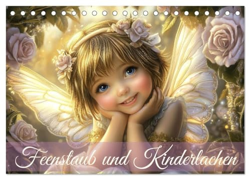 Feenstaub und Kinderlachen (Tischkalender 2026 DIN A5 quer), CALVENDO Monatskalender: Bezaubernde KI-Bilder niedlicher Feenkinder (CALVENDO Menschen)