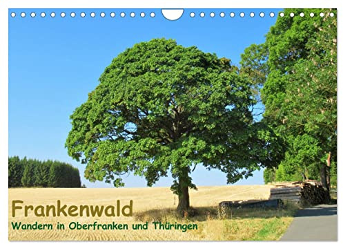 Frankenwald - Wandern in Oberfranken und Thüringen (Wandkalender 2026 DIN A4 quer), CALVENDO Monatskalender: Der Frankenwald im Norden Oberfrankens ... ideale Wandermöglichkeiten. (CALVENDO Natur)