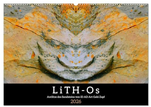 LiTH-Os Antlitze des Sandsteins von ID AD Art Gabi Zapf (Wandkalender 2026 DIN A2 quer), CALVENDO Monatskalender: Die Antlitze des Sandsteins zeugen von Lebendigkeit aus der Vorzeit (CALVENDO Kunst)
