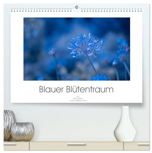 Blauer Blütentraum (hochwertiger Premium Wandkalender 2026 DIN A2 quer), Kunstdruck in Hochglanz: Zarte blaue Blütenfotos verzaubern uns das ganze Jahr (CALVENDO Natur)