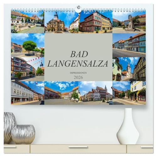 Bad Langensalza Impressionen (hochwertiger Premium Wandkalender 2026 DIN A2 quer), Kunstdruck in Hochglanz: Zu Besuch in der Kurstadt Bad Langensalza (CALVENDO Orte)