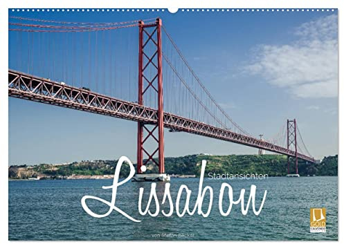 Lissabon Stadtansichten (Wandkalender 2026 DIN A2 quer), CALVENDO Monatskalender: Lissabon - Stadt am Tajo (CALVENDO Orte)