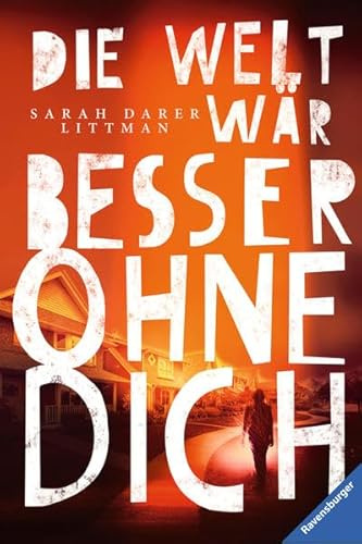 Die Welt wär besser ohne dich (Jugendliteratur)