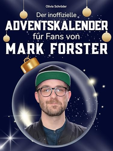 Der inoffizielle Adventskalender für Fans von Mark Forster: 24 Tage mit deinem Star bis Weihnachten. Fanbuch und Biografie in einem. Das ideale Geschenkt für alle Fans.