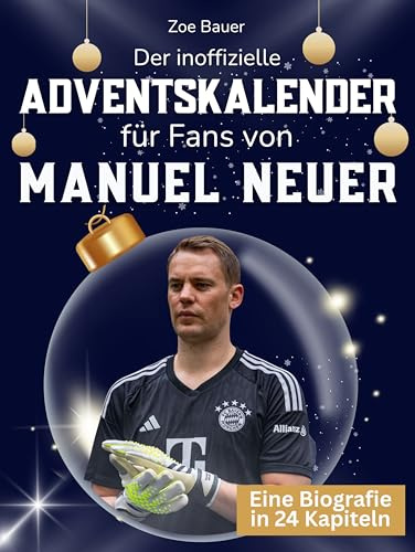 Der inoffizielle Adventskalender für Fans von Manuel Neuer: 24 Tage mit deinem Star bis Weihnachten. Fanbuch und Biografie in einem. Das ideale Geschenkt für alle Fans.