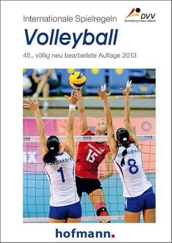 Internationale Spielregeln - Volleyball: Hrsg. v. Bundesschiedsrichterausschuss des Deutschen Volleyball-Verbandes