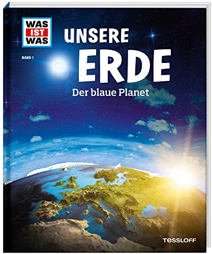 WAS IST WAS Band 1 Unsere Erde. Der blaue Planet (WAS IST WAS Sachbuch, Band 1)