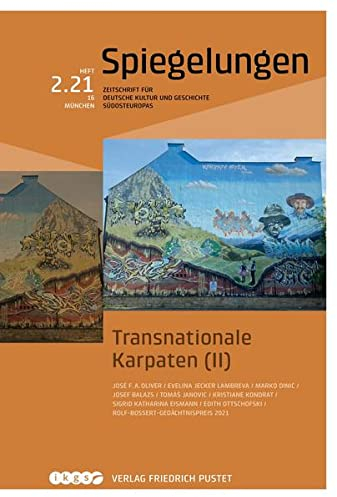 Transnationale Karpaten (II): Spiegelungen. Zeitschrift für deutsche Kultur und Geschichte Südosteuropas