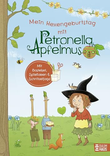 Mein Hexengeburtstag mit Petronella Apfelmus: Partyset für 8 Kinder ab 7 Jahren mit Schnitzeljad, Spielen, Deko, Bastelanleitungen