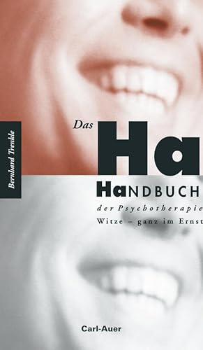 Das Ha-Handbuch der Psychotherapie: Witze – ganz im Ernst