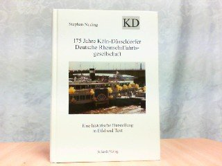 175 Jahre Köln-Düsseldorfer Deutsche Rheinschiffahrtsgesellschaft