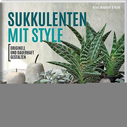 Sukkulenten mit Style: Originell und dauerhaft gestalten