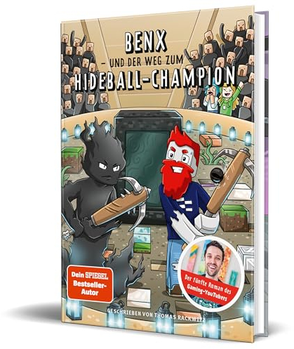 Benx und der Weg zum Hideball-Champion: Ein Roman aus der Welt von Rabaukien, Band 5