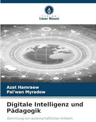 Digitale Intelligenz und Pädagogik: Sammlung von wissenschaftlichen Artikeln