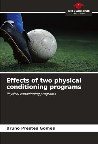 Effects of two physical conditioning programs: Physical conditioning programs
