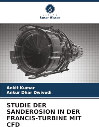 STUDIE DER SANDEROSION IN DER FRANCIS-TURBINE MIT CFD