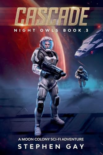 Cascade Night Owls 3: A Moon Colony Sci-fi Adventure