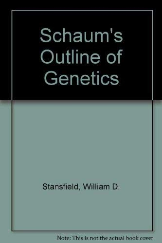 Schaum's Outline of Genetics (Schaum's Outline S.)