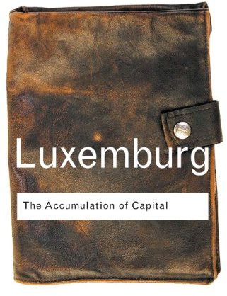 The Accumulation of Capital (Routledge Classics)