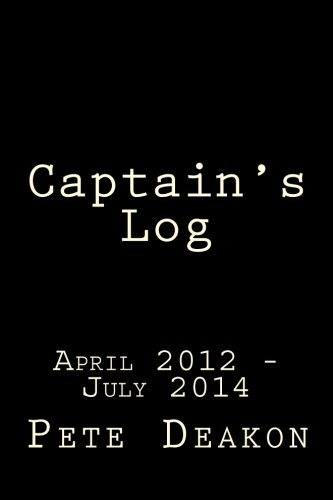 Captain's Log April 2012 - July 2014: The only way to get there is together.