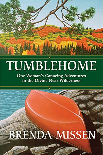 Tumblehome: One Woman's Canoeing Adventures in the Divine Near-Wilderness (Inanna Memoir)