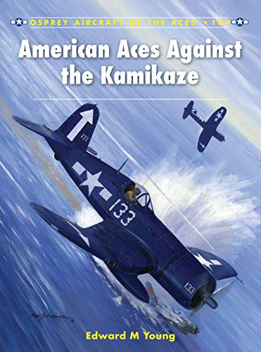American Aces against the Kamikaze (Aircraft of the Aces, 109)