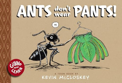 Ants Don't Wear Pants!: TOON Level 1 (Giggle and Learn)