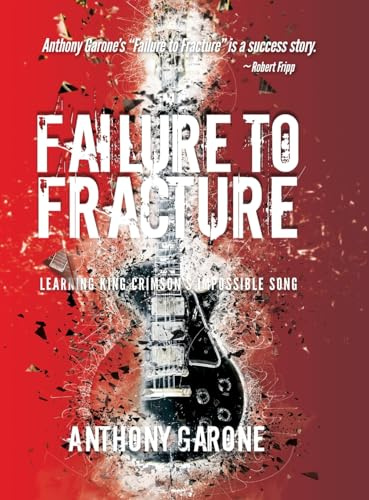 Failure to Fracture: Learning King Crimson's Impossible Song