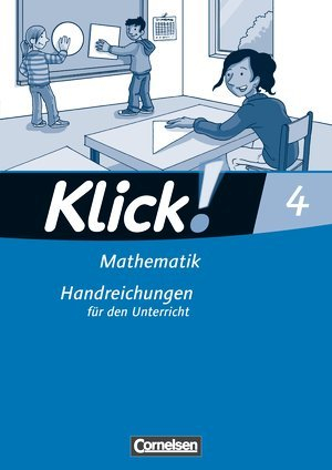 Klick! Mathematik 4 - Handreichungen für den Unterricht
