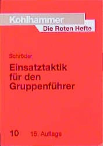 Die Roten Hefte, Bd.10, Einsatztaktik für den Gruppenführer