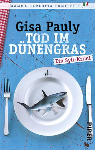 Tod im Dünengras (Mamma Carlotta 3): Ein Sylt-Krimi | Unterhaltsame Krimi-Komödie von der Nordsee (Mamma Carlotta: Sylt-Krimis, Band 3)