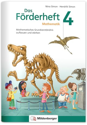 Das Förderheft Mathematik 4 | Mathematisches Grundverständnis aufbauen und stärken | Rechenschwäche gezielt fördern | Inkl. Lösungen & Sticker | 64 Seiten