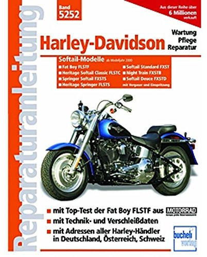 Harley-Davidson Softail-Modelle / Modelljahre 2000 bis 2004: Motorrad-Reparaturanleitung Band 5252 (Reparaturanleitungen)