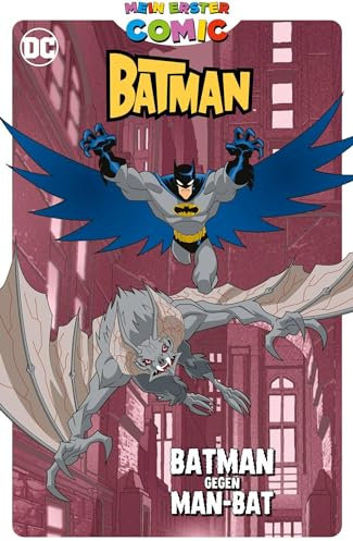 Mein erster Comic: Batman gegen Man-Bat