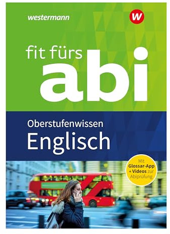 Fit fürs Abi: Englisch Oberstufenwissen