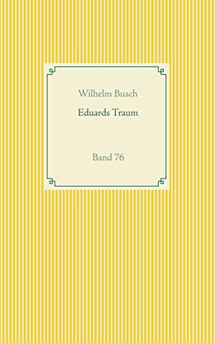 Eduards Traum: Band 76 (Taschenbuch-Literatur-Klassiker)