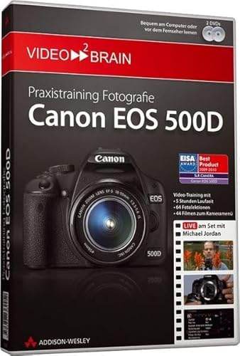 Praxistraining Fotografie: Canon EOS 500D - Video-Training: Live am Set mit Michael Jordan (AW Videotraining Grafik/Fotografie)