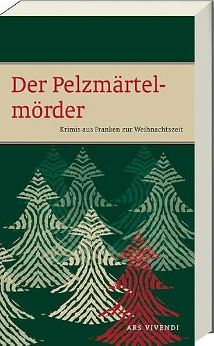 Der Pelzmärtelmörder: Krimianthologie