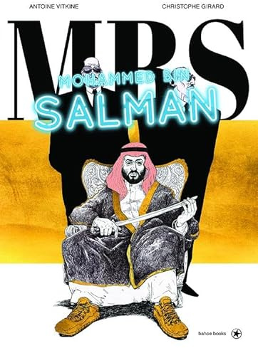 Mohammed bin Salman: Der Kronprinz von Saudi-Arabien